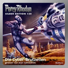 Darlton / Mahr / Griese |  Perry Rhodan Silber Edition 120 - Die Cyber-Brutzellen | Sonstiges |  Sack Fachmedien