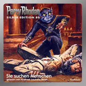 Darlton / Ewers / Vlicek |  Perry Rhodan Silber Edition 89 - Sie suchen Menschen | Sonstiges |  Sack Fachmedien