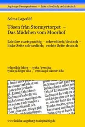 Lagerlöf / Franzos / Holder |  Tösen från Stormyrtorpet - Das Mädchen vom Moorhof | Buch |  Sack Fachmedien
