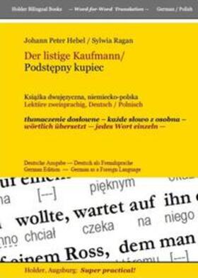 Hebel / Ragan / Holder |  Der listige Kaufmann/ Podstepny kupiec -- | Buch |  Sack Fachmedien