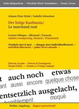 Hebel / Schweitzer / Holder |  Der listige Kaufmann / Le marchand rusé | Buch |  Sack Fachmedien