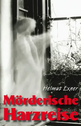 Exner |  Mörderische Harzreise | eBook | Sack Fachmedien