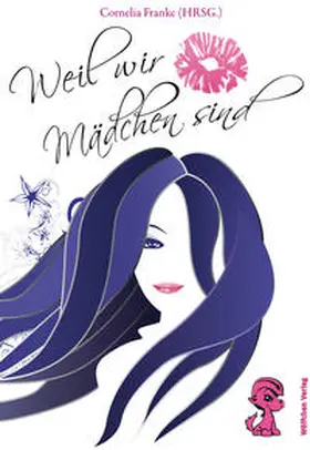 Franke / Hauptstock / Kornberger |  Weil wir Mädchen sind | Buch |  Sack Fachmedien