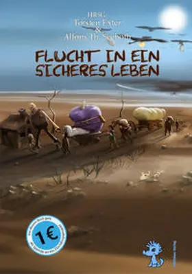 Seeboth / Exter / Gust |  Flucht in ein sicheres Leben | Buch |  Sack Fachmedien