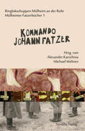 Hannemann / Bergmann / Karschnia |  Kommando Johann Fatzer | Buch |  Sack Fachmedien