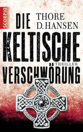 Hansen |  Die keltische Verschwörung | Buch |  Sack Fachmedien