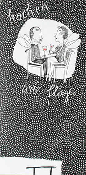 Geißler / Köhn |  Kochen wie Fliegen | Buch |  Sack Fachmedien