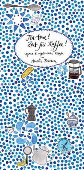 Persson |  Teatime! Zeit für Kaffee! | Buch |  Sack Fachmedien