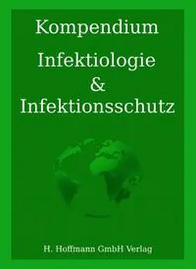 Kiehl |  Kompendium Infektiologie und Infektionsschutz | Buch |  Sack Fachmedien