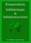 Kiehl |  Kompendium Infektiologie und Infektionsschutz | Buch |  Sack Fachmedien