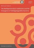Radich / Zimmermann |  The "Mahaparinirva?a-mahasutra" and the Emergence of "Tathagatagarbha" Doctrine | Buch |  Sack Fachmedien