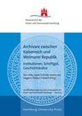 Toelle / Friedrich / Schmidt |  Archivare zwischen Kaiserreich und Weimarer Republik | Buch |  Sack Fachmedien