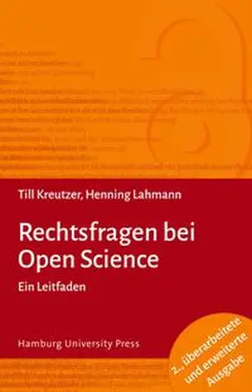 Kreutzer / Lahmann / Kaulen | Rechtsfragen bei Open Science (2. A.) | Buch | 978-3-943423-89-1 | www.sack.de