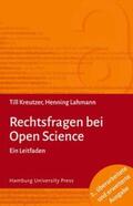 Kreutzer / Lahmann |  Rechtsfragen bei Open Science (2. A.) | Buch |  Sack Fachmedien