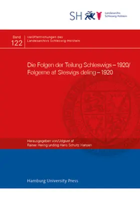 Schultz Hansen / Hering |  Die Folgen der Teilung Schleswigs ¿ 1920/Følgerne af Slesvigs deling ¿ 1920 | Buch |  Sack Fachmedien