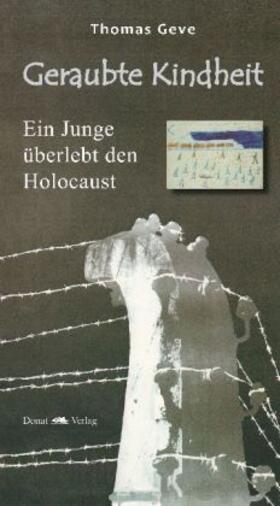 Geve |  Geraubte Kindheit | Buch |  Sack Fachmedien
