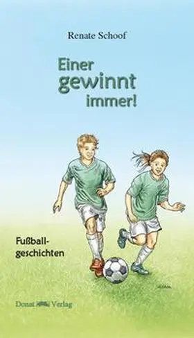 Schoof |  Einer gewinnt immer! | Buch |  Sack Fachmedien