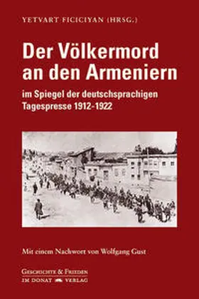 Ficiciyan |  Der Völkermord an den Armeniern im Spiegel der deutschsprachigen Tagespresse 1912-1922 | Buch |  Sack Fachmedien