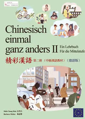 Zentrum für Ostasienwissenschaften / Hsin / Mittler |  Chinesisch einmal ganz anders II - ein Lehrbuch für die Mittelstufe (Langzeichen) | Buch |  Sack Fachmedien