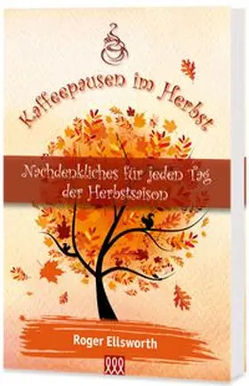 Ellsworth |  Kaffeepausen im Herbst | Buch |  Sack Fachmedien