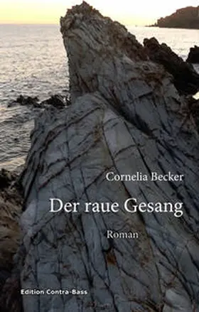 Becker |  Der raue Gesang | Buch |  Sack Fachmedien