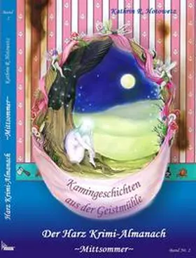 Hotowetz | Harz Krimi-Almanach Band 2 - Mittsommer | Buch | 978-3-943455-02-1 | www.sack.de