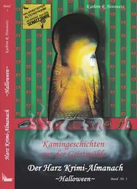 Hotowetz | Harz Krimi-Almanach Band 3 - Halloween | Buch | 978-3-943455-52-6 | www.sack.de
