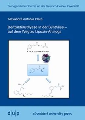 Plate |  Benzaldehydlyase in der Synthese - auf dem Weg zu Lipoxin-Analoga | Buch |  Sack Fachmedien