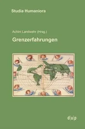 Landwehr |  Grenzerfahrungen | Buch |  Sack Fachmedien