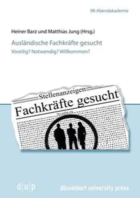 Jung / Barz |  Ausländische Fachkräfte gesucht | Buch |  Sack Fachmedien