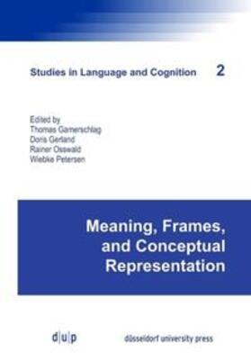 Gamerschlag / Petersen / Gerland |  Meaning, Frames, and Conceptual Representation | Buch |  Sack Fachmedien