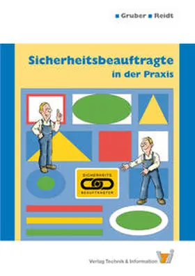 Gruber / Reidt |  Sicherheitsbeauftragte in der Praxis | Buch |  Sack Fachmedien