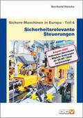 Heinke |  Sichere Maschinen in Europa - Teil 4 - Sicherheitsrelevante Steuerungen | Buch |  Sack Fachmedien