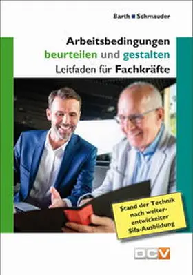 Barth / Schmauder / Ashton | Arbeitsbedingungen beurteilen und gestalten | Buch | 978-3-943488-82-1 | sack.de