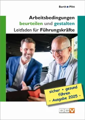 Barth / Plitt |  Arbeitsbedingungen beurteilen und gestalten | Buch |  Sack Fachmedien
