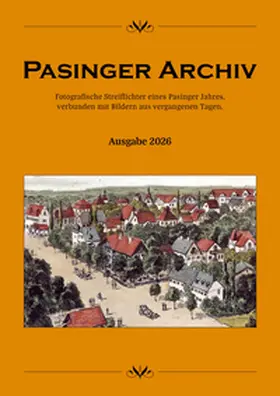 Hasselwander |  Pasinger Archiv. Fotographische Streiflichter eines Pasinger Jahres,... / Pasinger Archiv Ausgabe 2026 | Buch |  Sack Fachmedien