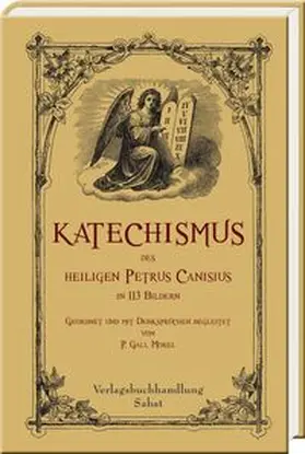 Canisius |  Katechismus des heiligen Petrus Canisius in 113 Bildern | Buch |  Sack Fachmedien