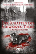 Ritter / Stutzky / Hoffhenke |  Der Schatten des Schwarzen Todes | eBook | Sack Fachmedien