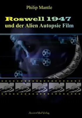 Mantle |  Roswell 1947 und der Alien Autopsie Film | Buch |  Sack Fachmedien