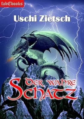 Zietsch |  Die Chroniken von Waldsee - Story: Der wahre Schatz | eBook | Sack Fachmedien