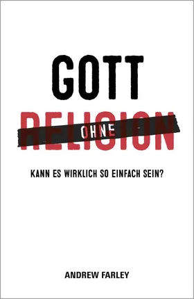 Farley |  Gott ohne Religion | eBook | Sack Fachmedien