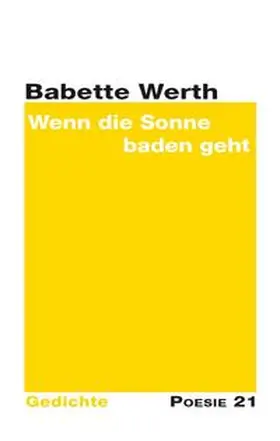 Werth |  Wenn die Sonne baden geht | Buch |  Sack Fachmedien