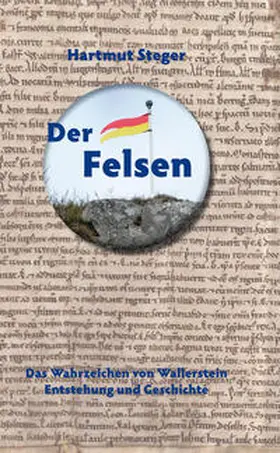Steger |  Der Felsen | Buch |  Sack Fachmedien