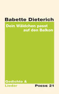Dieterich / Leitner |  Dein Wäldchen passt auf den Balkon | Buch |  Sack Fachmedien