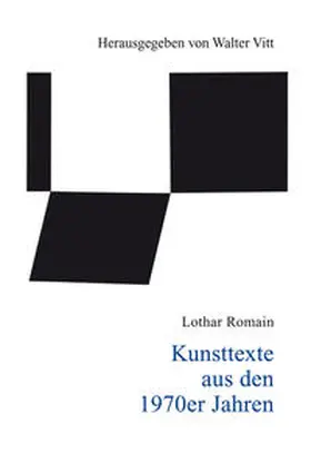 Romain / Vitt | Kunsttexte aus den 1970er Jahren | Buch | 978-3-943599-57-2 | www.sack.de