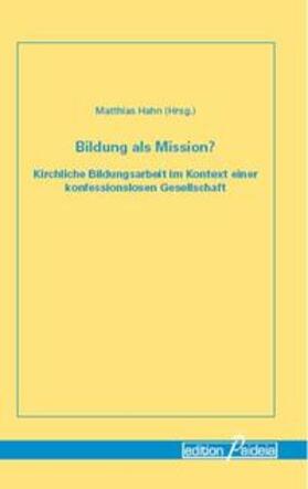 Hahn |  Bildung als Mission? | Buch |  Sack Fachmedien