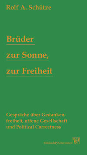 Schütze | Brüder zur Sonne, zur Freiheit | Buch | 978-3-943622-40-9 | sack.de