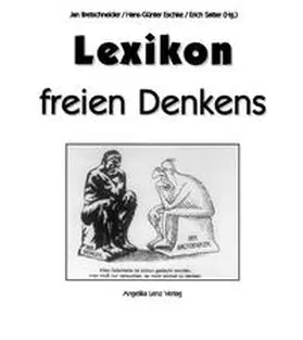 Bretschneider / Satter |  Lexikon freien Denkens | Loseblattwerk |  Sack Fachmedien