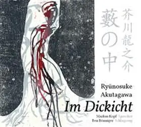 Akutagawa |  Im Dickicht | Sonstiges |  Sack Fachmedien