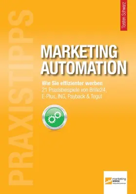 Schwarz |  Praxistipps Marketing Automation | eBook | Sack Fachmedien